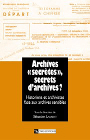 Archives « secrètes », secrets d'archives ?