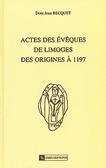 Actes des évêques de Limoges des origines à 1197