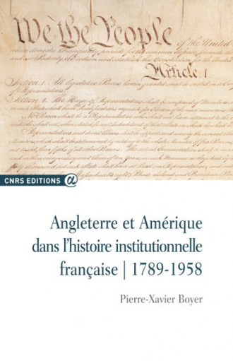 Angleterre et Amérique dans l’histoire institutionnelle française