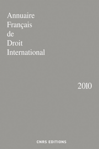 Annuaire Français de Droit international 2010