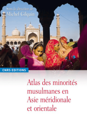 Atlas des minorités musulmanes en Asie méridionale et orientale