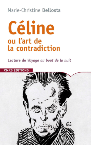 Céline ou l'art de la contradiction