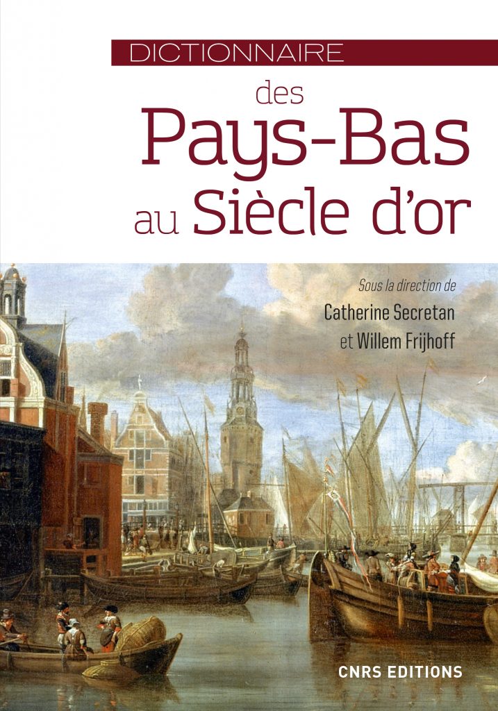 Colloque autour du Dictionnaire des Pays-Bas de Catherine Secretan - ENS Lyon le 9 novembre