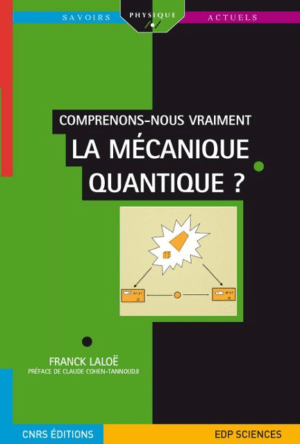 Comprenons-nous vraiment la mécanique quantique ?