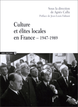 Culture et élites locales en France – 1947-1989