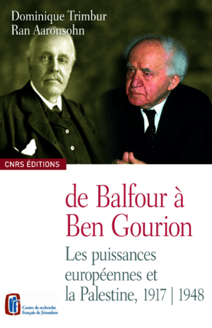 De Balfour à Ben Gourion