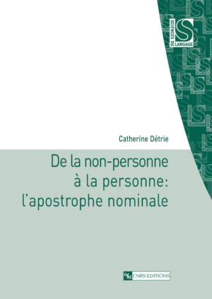 De la non-personne à la personne : l’apostrophe nominale