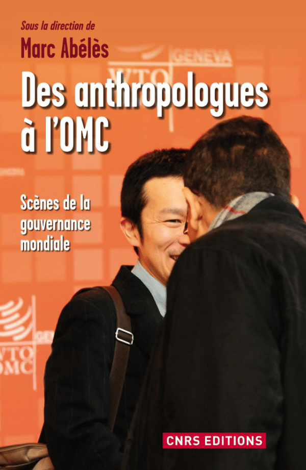 Des anthropologues à l'OMC