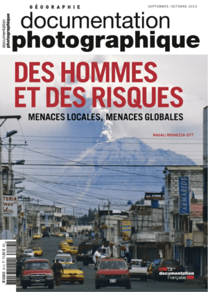 DES HOMMES ET DES RISQUES. MENACES LOCALES, MENACES GLOBALES