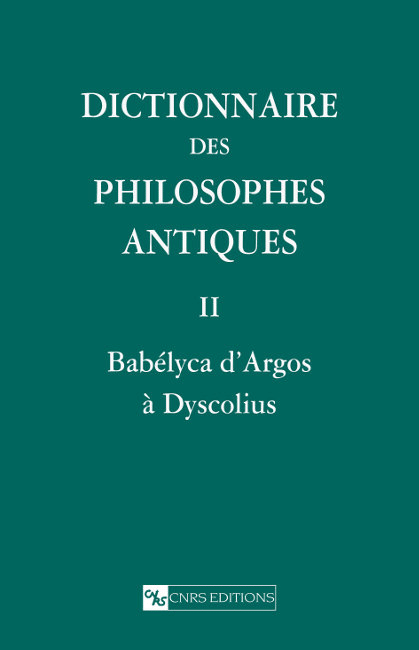 Dictionnaire des philosophes antiques II