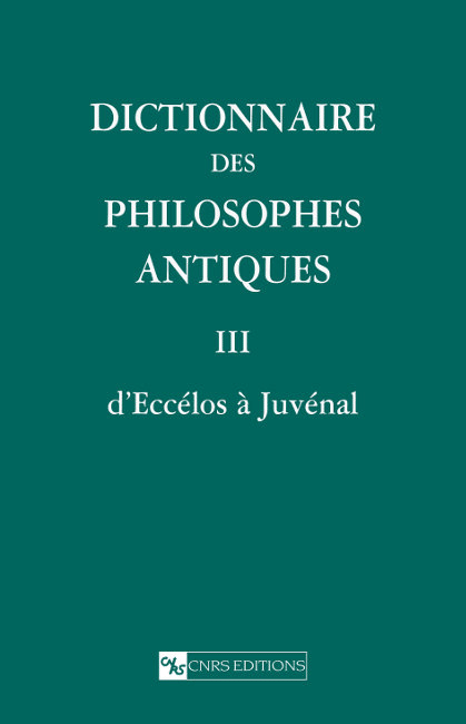 Dictionnaire des philosophes antiques III