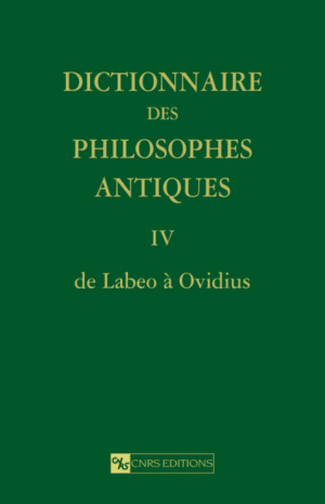 Dictionnaire des philosophes antiques IV