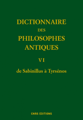 Dictionnaire des philosophes antiques VI