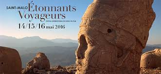 Festival Étonnants Voyageurs à Saint-Malo du 14 au 16 mai