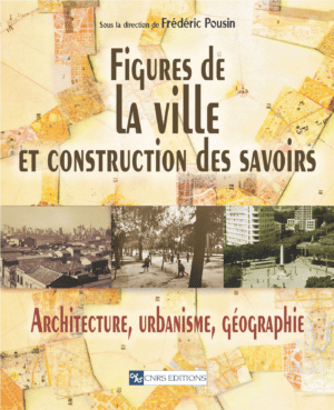 Figures de la ville et construction des savoirs