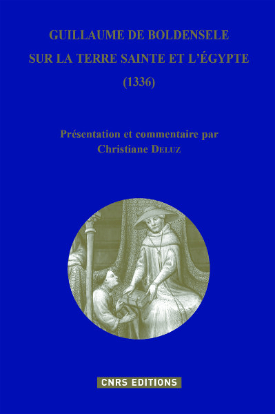 Guillaume de Boldensele, sur la Terre Sainte et l’Égypte (1336)