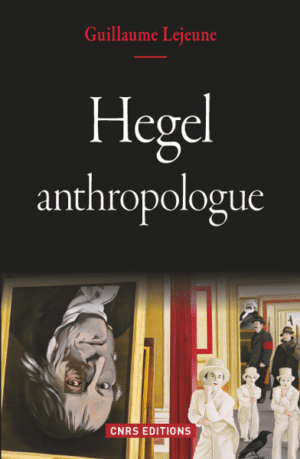 Hegel anthropologue