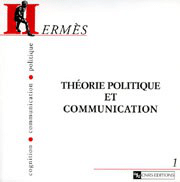 Hermès 1 - Théorie politique et communication