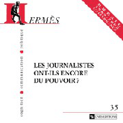 Hermès 35 - Les Journalistes ont-ils encore du pouvoir ?