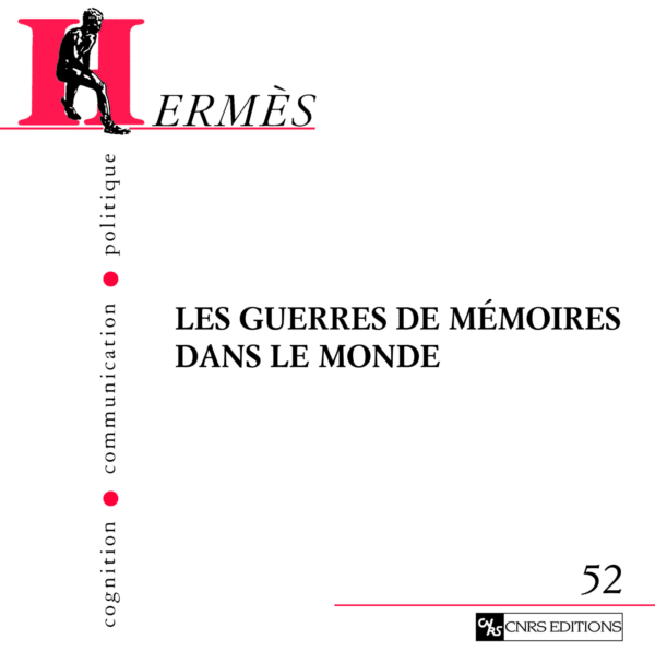 Hermès 52 - Les guerres de mémoires dans le monde