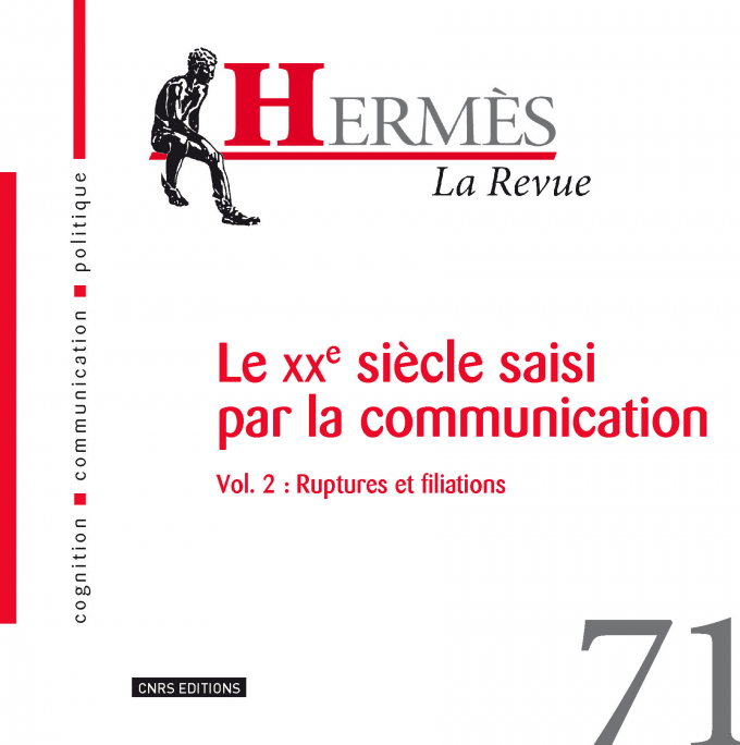 Hermès 71 - Le xxe siècle saisi par la communication