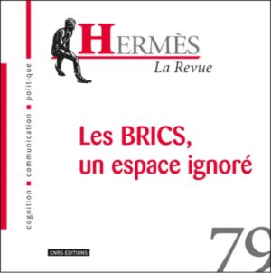 Hermès 79. Les BRICS, un espace ignoré