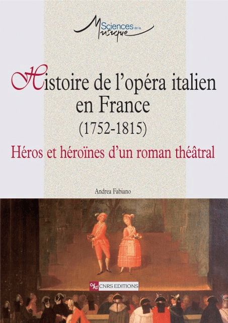 Histoire de l'opéra italien en France (1752-1815)