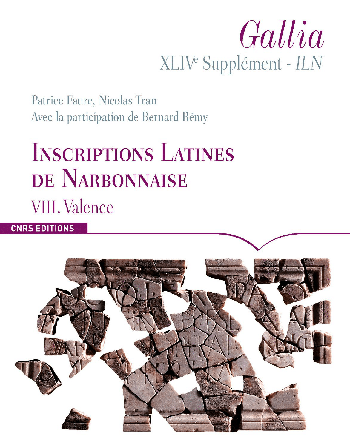 Inscriptions latines de Narbonnaise VIII Valence CNRS Editions