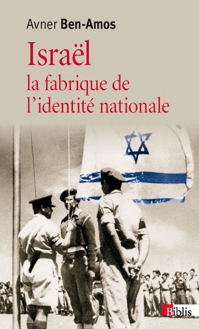 Israël, la fabrique de l'identité nationale