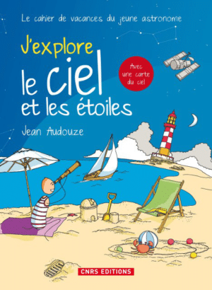 J'explore le ciel et les étoiles