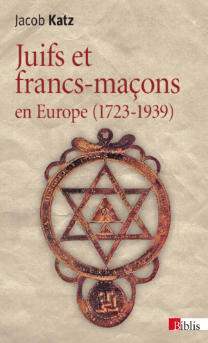 Juifs et francs-maçons en Europe (1723-1939)