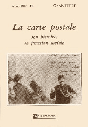 La Carte postale, son histoire, sa fonction sociale