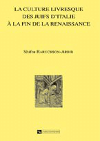 La Culture livresque des juifs d'Italie à la fin de la Renaissance