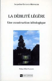 La Débilité légère : une construction idéologique