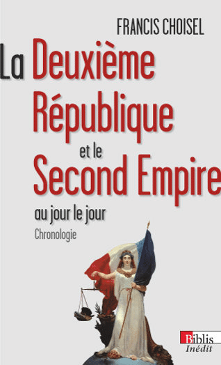 La Deuxième République et le Second Empire