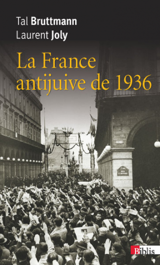 La France antijuive de 1936 (Edition revue et corrigée)