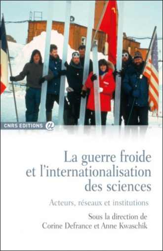 La guerre froide et l’internationalisation des sciences