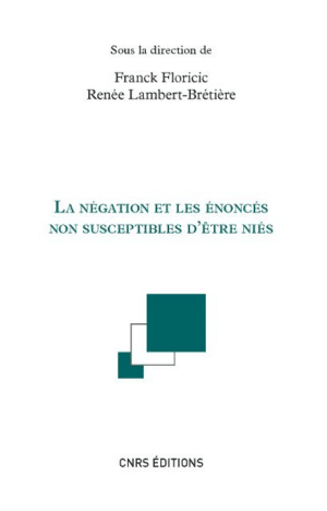 La négation et les énoncés non susceptibles d'être niés