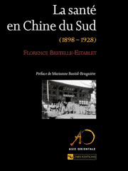 La Santé en Chine du Sud (1898-1928)