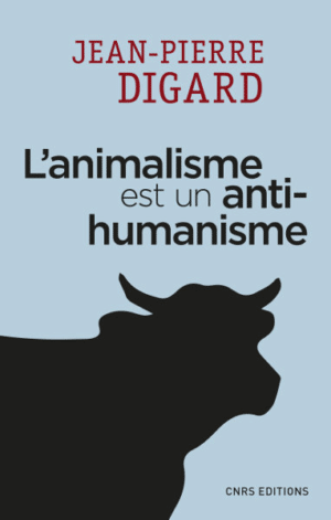 L’animalisme est un antihumanisme