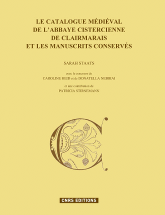 Le catalogue Médiéval de l'Abbaye cistercienne de Clairmarais et les manuscrits conservés