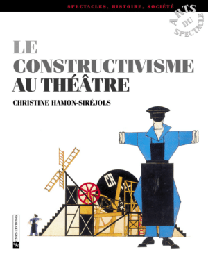 Le Constructivisme au théâtre