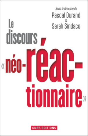 Le discours "néo-réactionnaire"