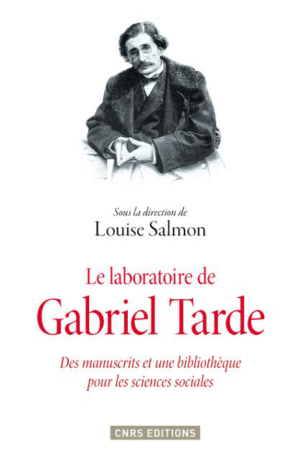 Le Laboratoire de Gabriel Tarde