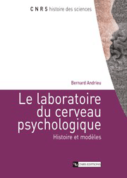 Le Laboratoire du cerveau psychologique. Histoire et modèles