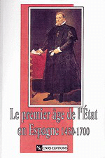 Le Premier Âge de l'Etat en Espagne (1450-1700)