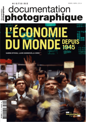 L'ECONOMIE DU MONDE DEPUIS 1945