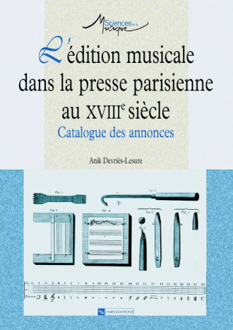 L'Édition musicale dans la presse parisienne au XVIII e siècle