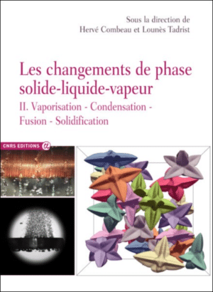 Les changements de phase solide-liquide-vapeur Tome 2