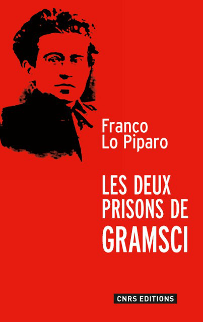 Les deux prisons de Gramsci